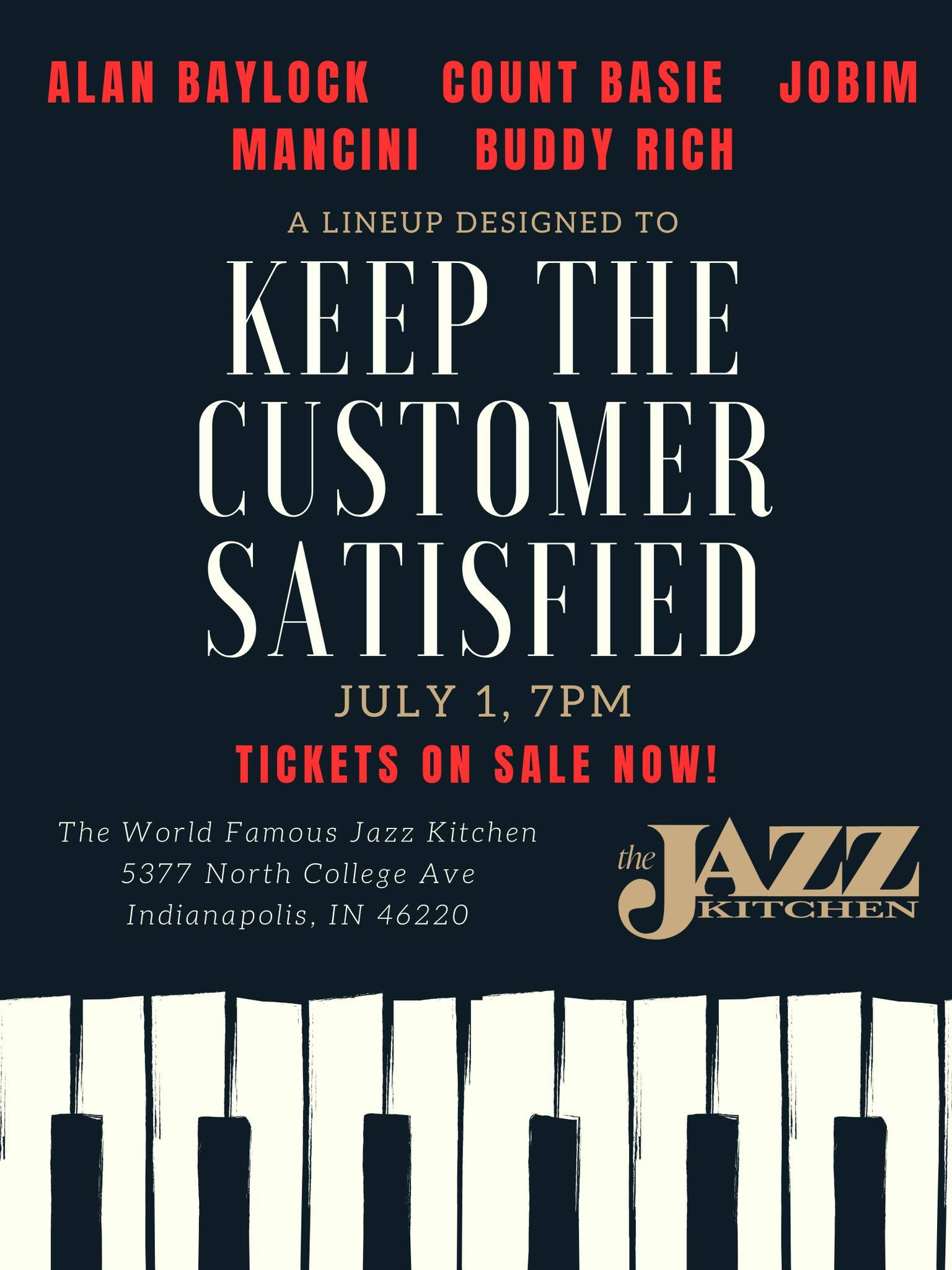 Keep the Customer Satisfied event flyer at The Jazz Kitchen in Indianapolis
